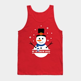 CHRISTMAS UP TO SNOW GOOD Tank Top